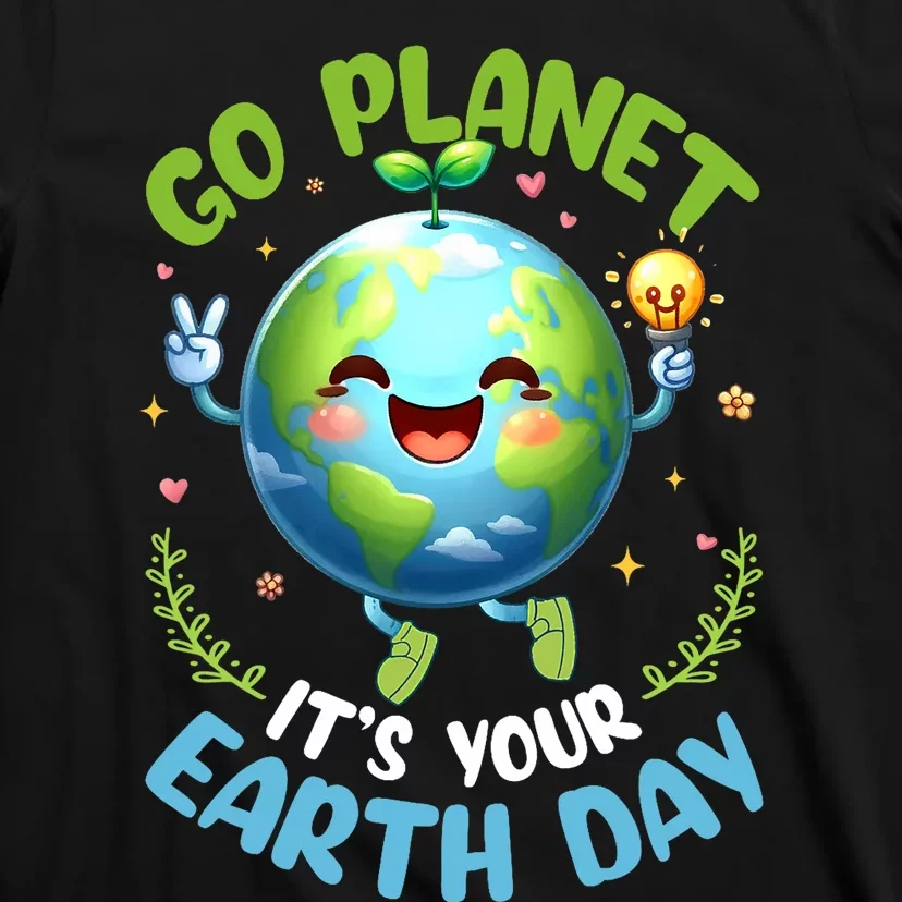 Cute Go Planet Its Your Earth Day 2024 Teacher Student T-Shirt