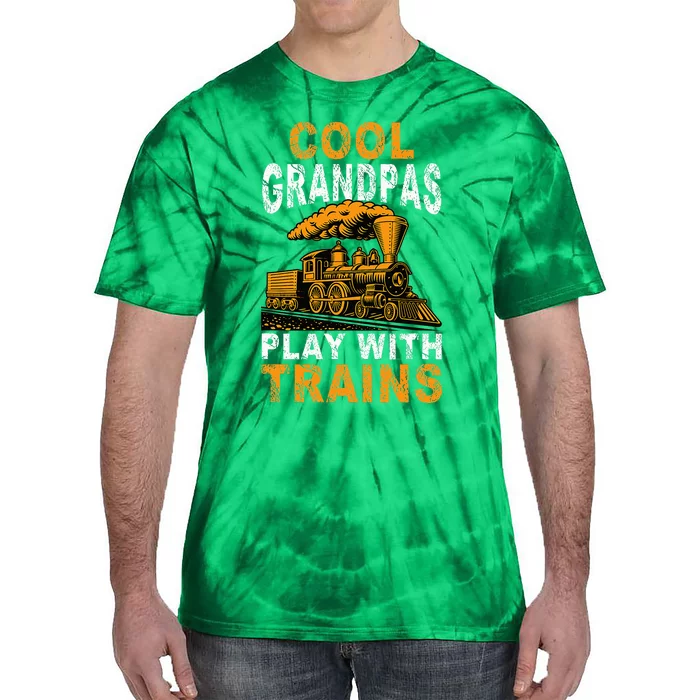 Cool Grandpas Play With Trains Locomotive Train Grandpa Tie-Dye T-Shirt