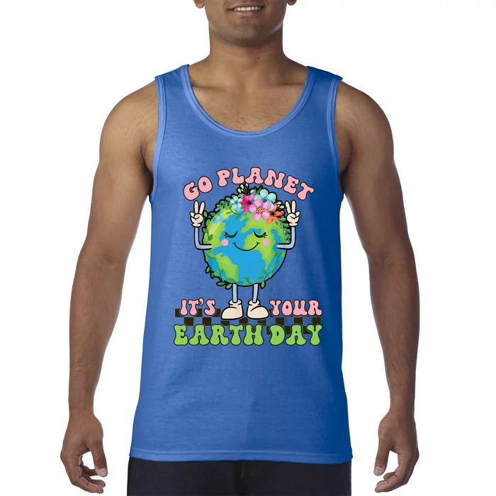 Cute Go Planet Its Your Earth Day Peace Groovy Gift Tank Top