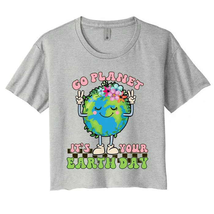 Cute Go Planet Its Your Earth Day Peace Groovy Gift Women's Crop Top Tee