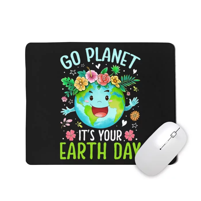 Cute Go Planet Its Your Earth Birthday Day 2024 Teacher Mousepad