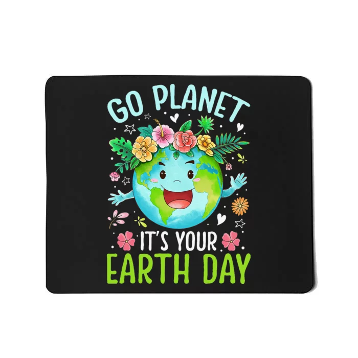 Cute Go Planet Its Your Earth Birthday Day 2024 Teacher Mousepad