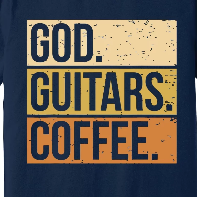 Christian Guitar Player Guitarist I God Guitars Coffee Premium T-Shirt