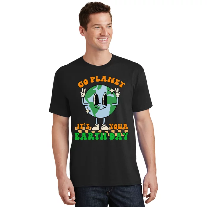 Cute Go Planet Its Your Earth Day Peace Groovy T-Shirt