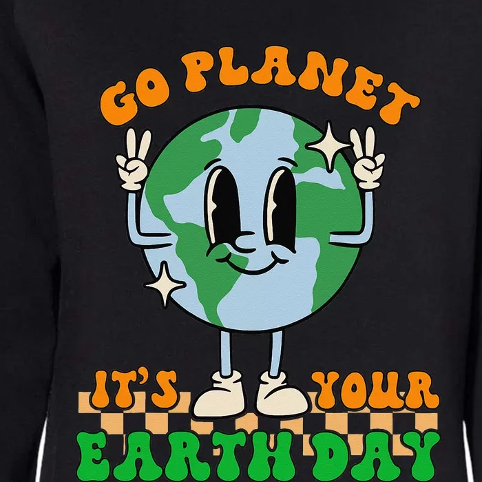 Cute Go Planet Its Your Earth Day Peace Groovy Womens California Wash Sweatshirt