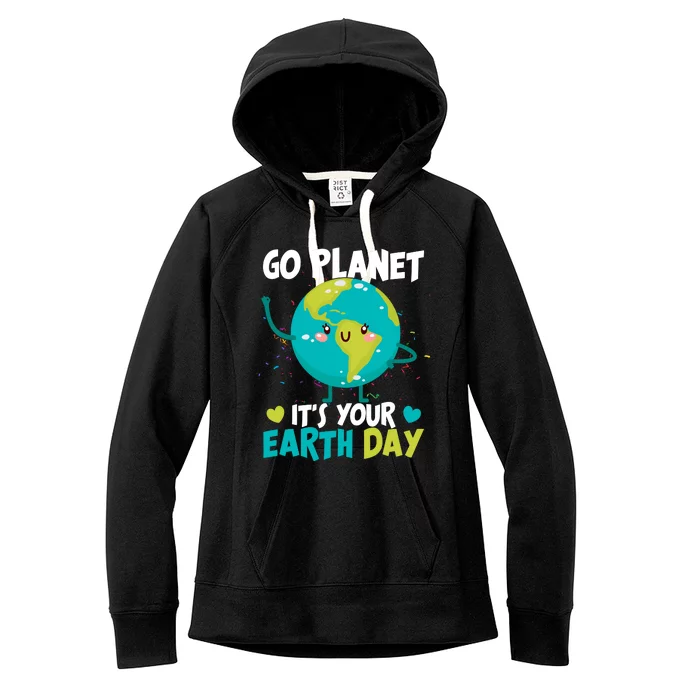 Cute Go Planet It's Your Earth Day Women's Fleece Hoodie