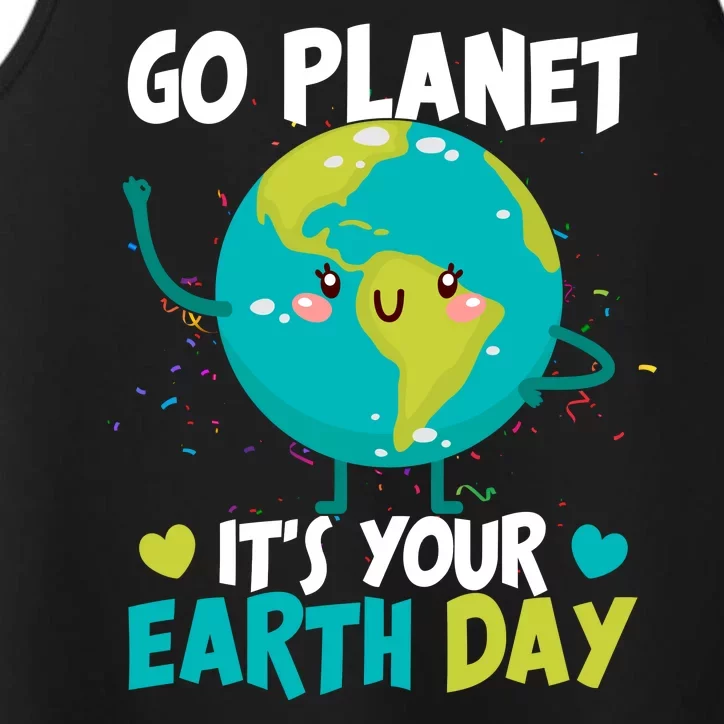 Cute Go Planet It's Your Earth Day Performance Tank