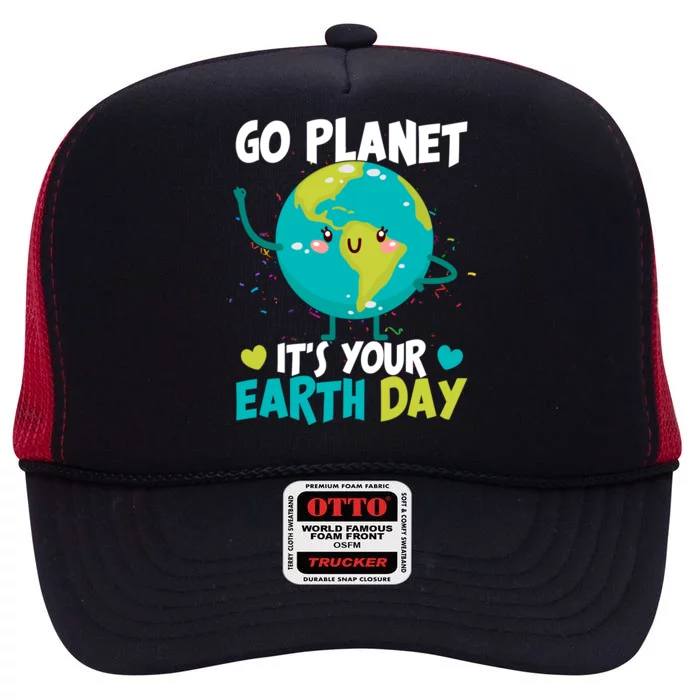 Cute Go Planet It's Your Earth Day High Crown Mesh Trucker Hat