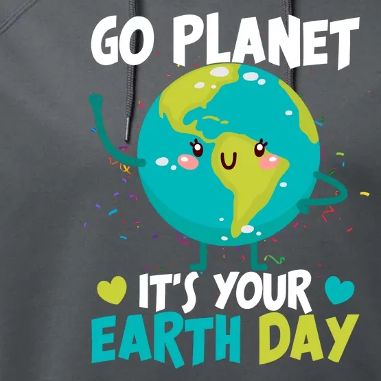 Cute Go Planet It's Your Earth Day Performance Fleece Hoodie