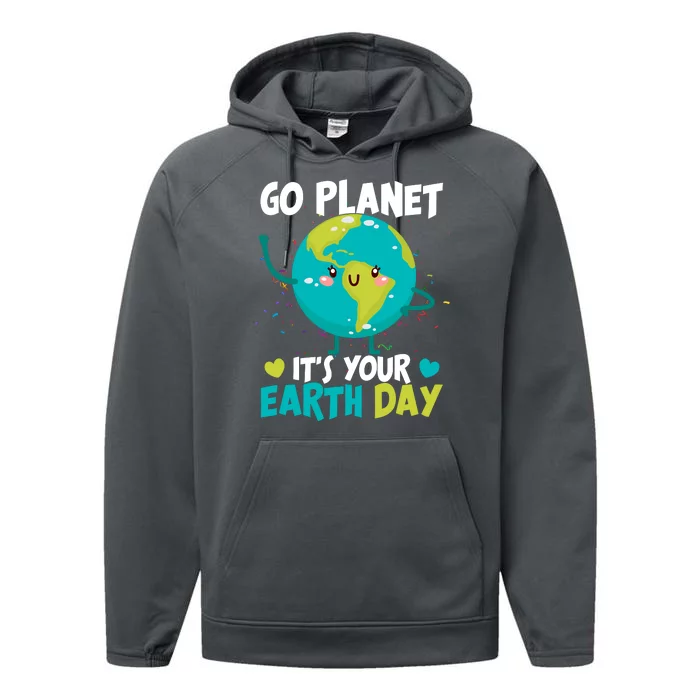 Cute Go Planet It's Your Earth Day Performance Fleece Hoodie