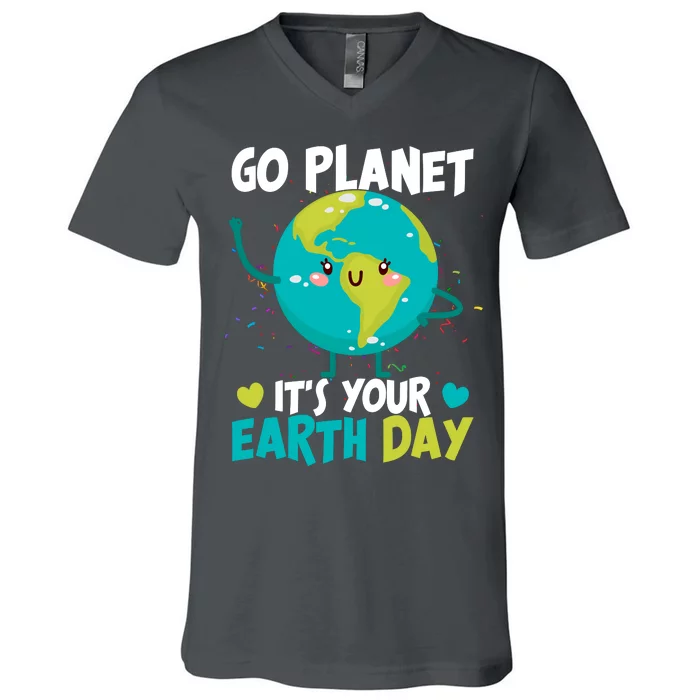 Cute Go Planet It's Your Earth Day V-Neck T-Shirt