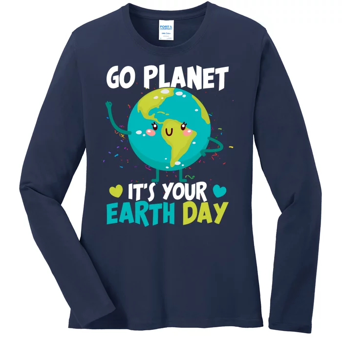 Cute Go Planet It's Your Earth Day Ladies Long Sleeve Shirt