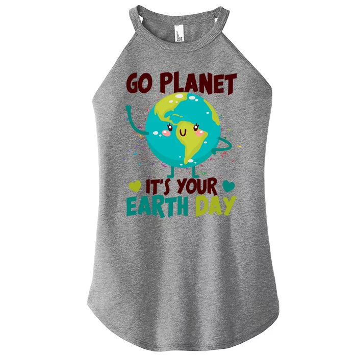 Cute Go Planet It's Your Earth Day Women’s Perfect Tri Rocker Tank