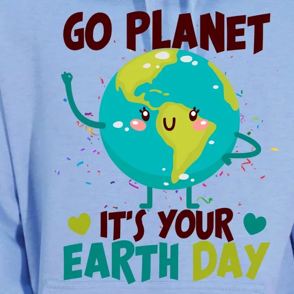 Cute Go Planet It's Your Earth Day Unisex Surf Hoodie