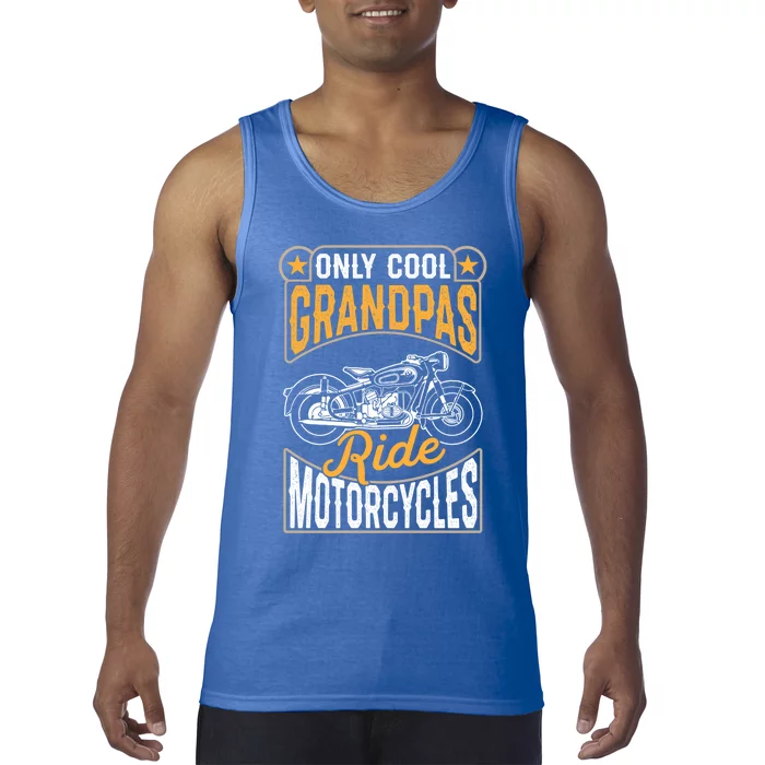 Cool Grandpas Ride Motorcycles Grandpa Biker Funny Gift Tank Top