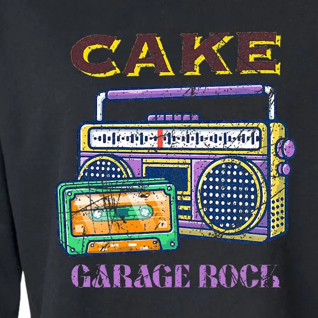 Cake Garage Rock Band Funny Cropped Pullover Crew