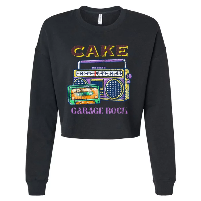 Cake Garage Rock Band Funny Cropped Pullover Crew