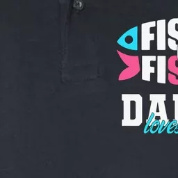 Cute Gender Reveal Ideas Fishe Or Fishe Daddy Loves You Fishing Softstyle Adult Sport Polo