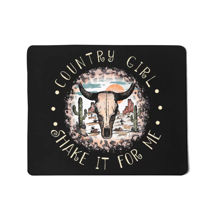 Country Girl Shake It For Me Vintage Bull Skull Country Mousepad