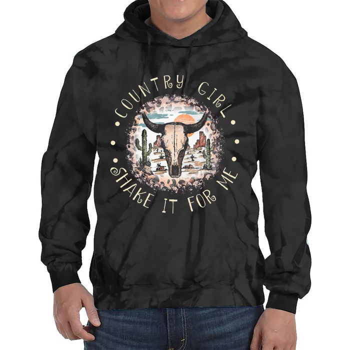 Country Girl Shake It For Me Vintage Bull Skull Country Tie Dye Hoodie