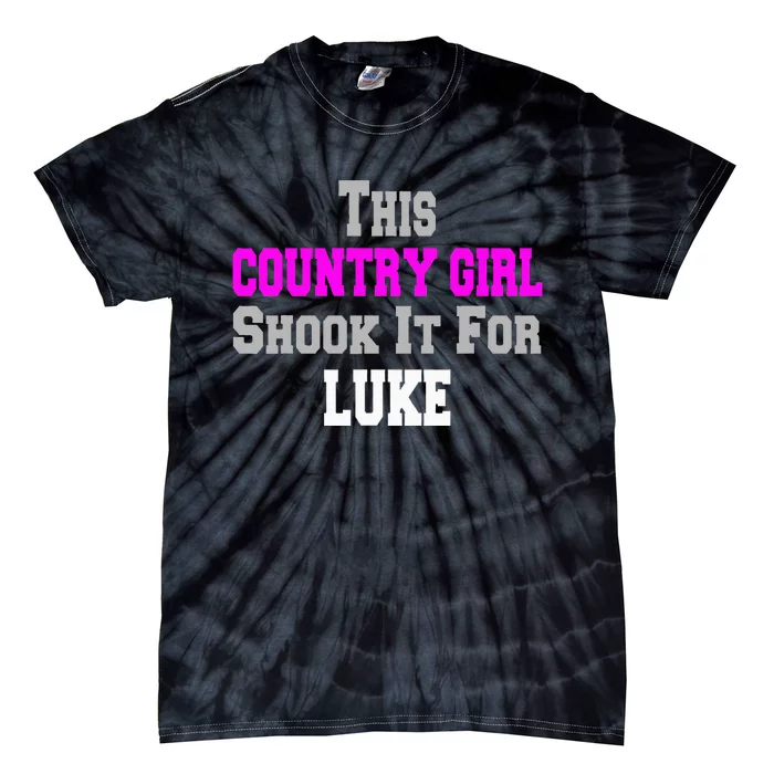 Country Girl Shook It For Luke Fun Music Tie-Dye T-Shirt