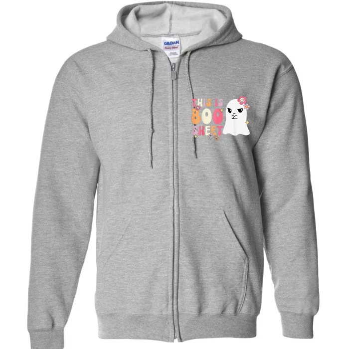 Cute Ghost Spooky Halloween This Is Boo Sheet Retro Groovy Full Zip Hoodie