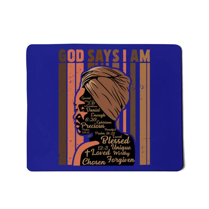 Christian God Says IM Black History Junenth Melanin Gift Mousepad