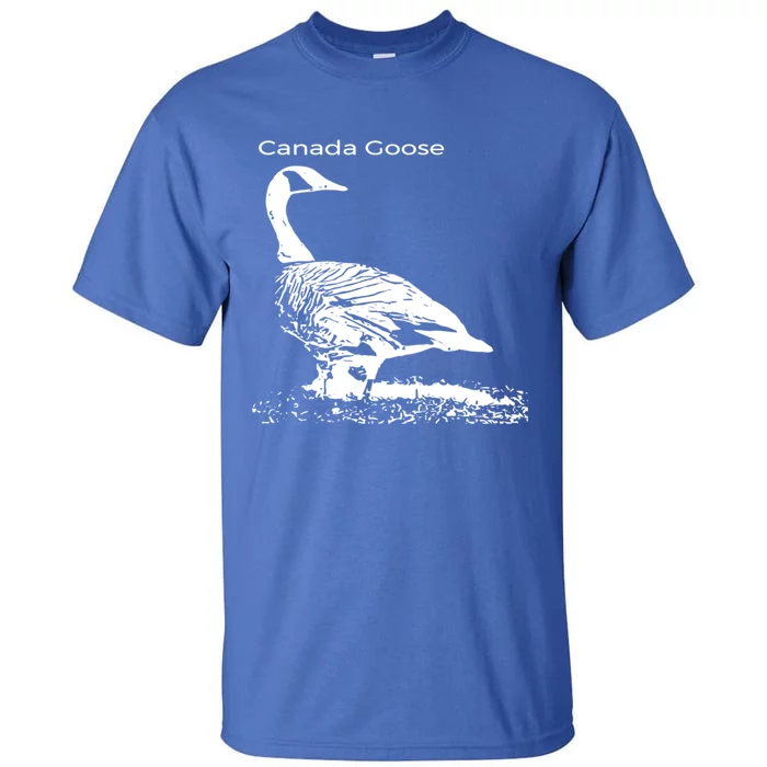 Canada Goose Standing Gift Waterfowl Lover Tall T-Shirt