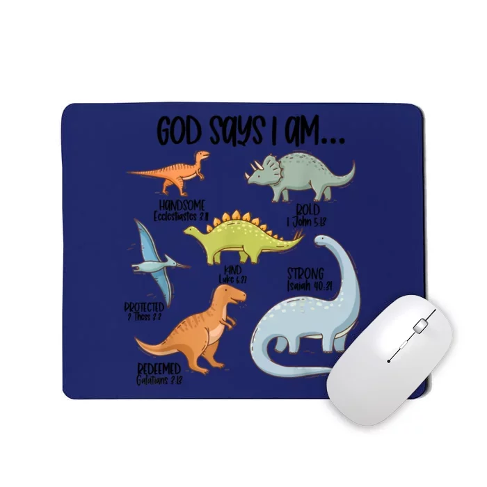 Cute God Says I Am Vintage Dinosaur Funny Mousepad