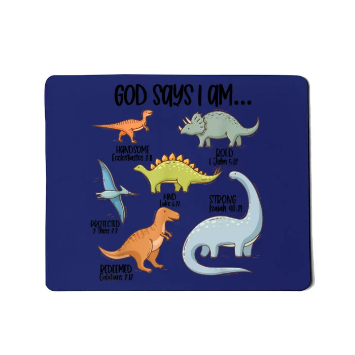 Cute God Says I Am Vintage Dinosaur Funny Mousepad