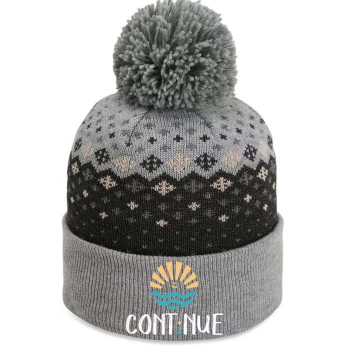 Cont;nue Gift Semicolon Tal Health Awareness Gift The Baniff Cuffed Pom Beanie