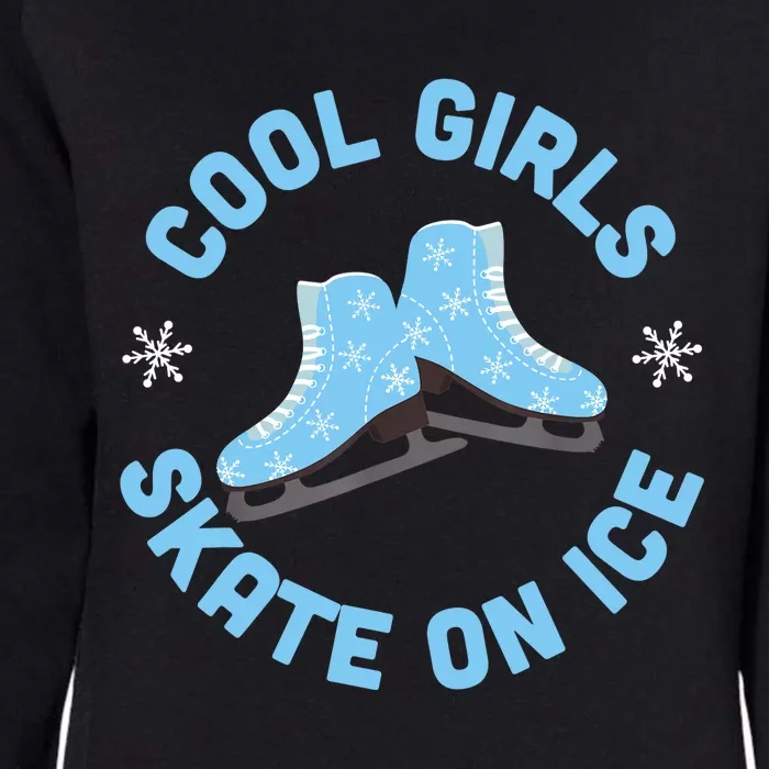 Cool Girls Skate On Ice Skating Womens California Wash Sweatshirt