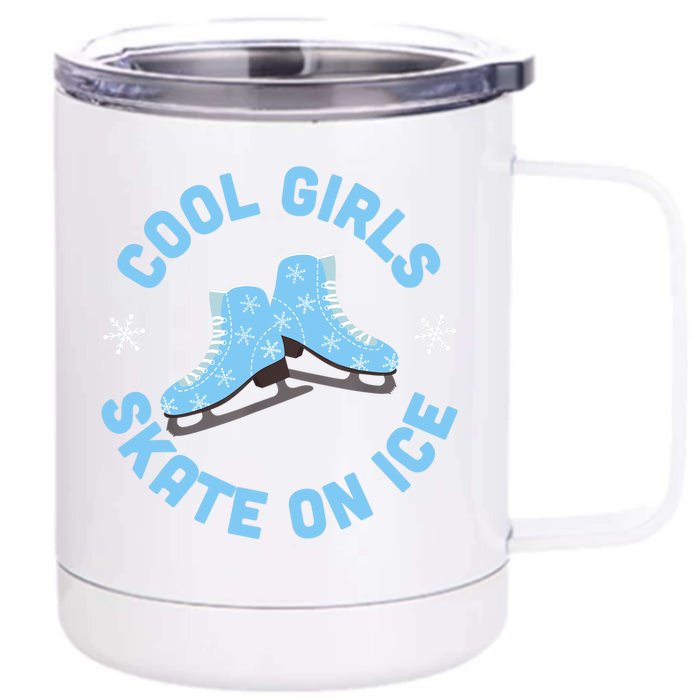 Cool Girls Skate On Ice Skating Front & Back 12oz Stainless Steel Tumbler Cup