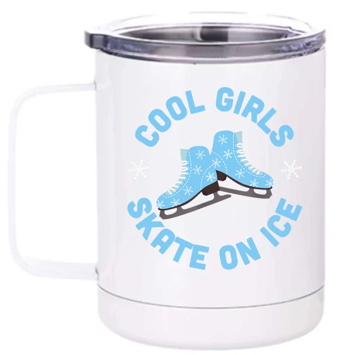 Cool Girls Skate On Ice Skating Front & Back 12oz Stainless Steel Tumbler Cup