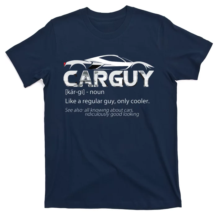 Car Guy Sport Car Fathers Day Car Mechanic Race Car Driver T-Shirt