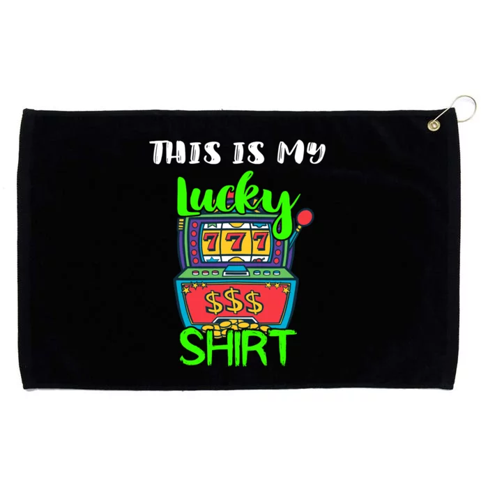 Casino Gambling Slot Machine Player This Is My Lucky Grommeted Golf Towel