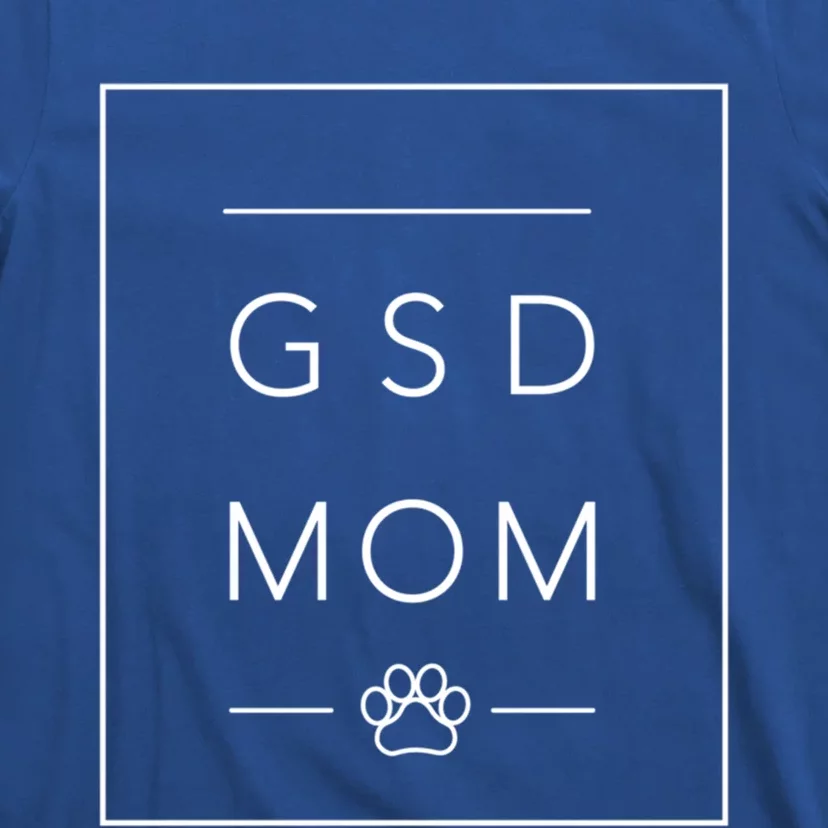 Cute Ger Shepherd Lover Dog Mom Crewneck Gsd Mom Gift T-Shirt