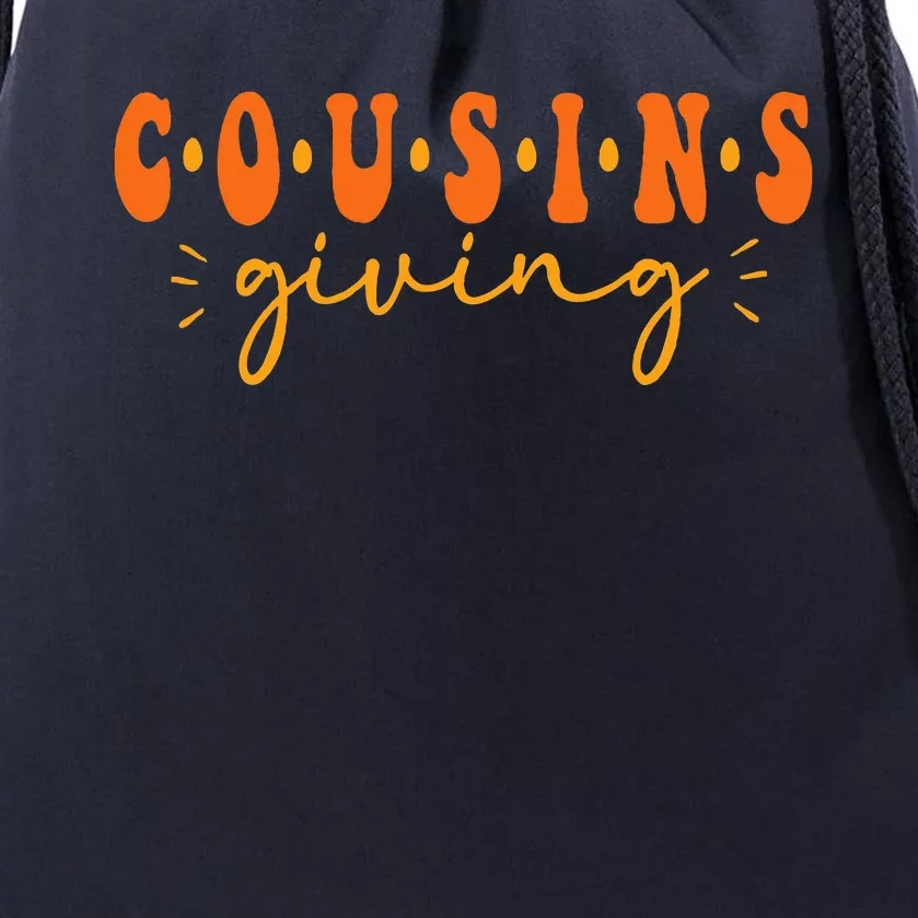 Cousins Giving Thanksgiving Cousin Matching Drawstring Bag