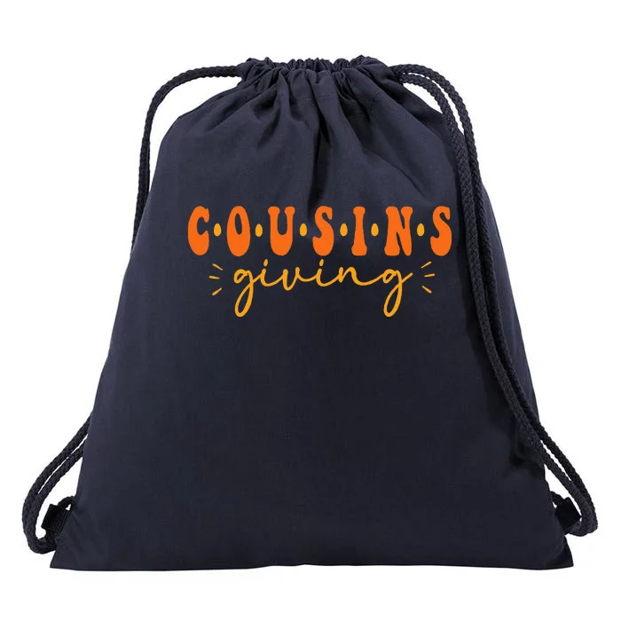 Cousins Giving Thanksgiving Cousin Matching Drawstring Bag