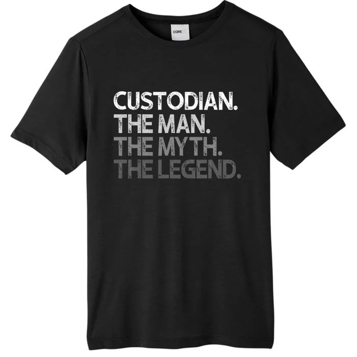 Custodian Gift The Man Myth Legend ChromaSoft Performance T-Shirt