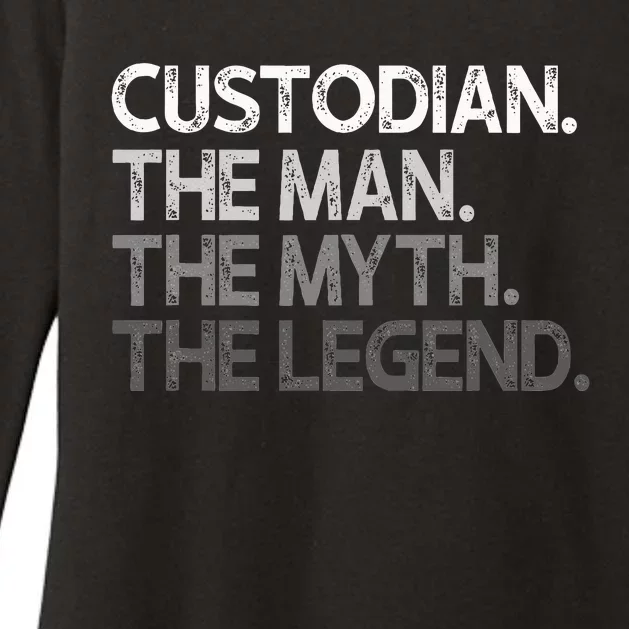 Custodian Gift The Man Myth Legend Womens CVC Long Sleeve Shirt