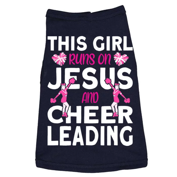 Cheer Girl This Girl Runs On Jesus And Cheerleading Doggie Tank