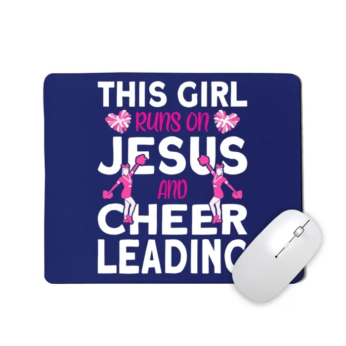 Cheer Girl This Girl Runs On Jesus And Cheerleading Mousepad