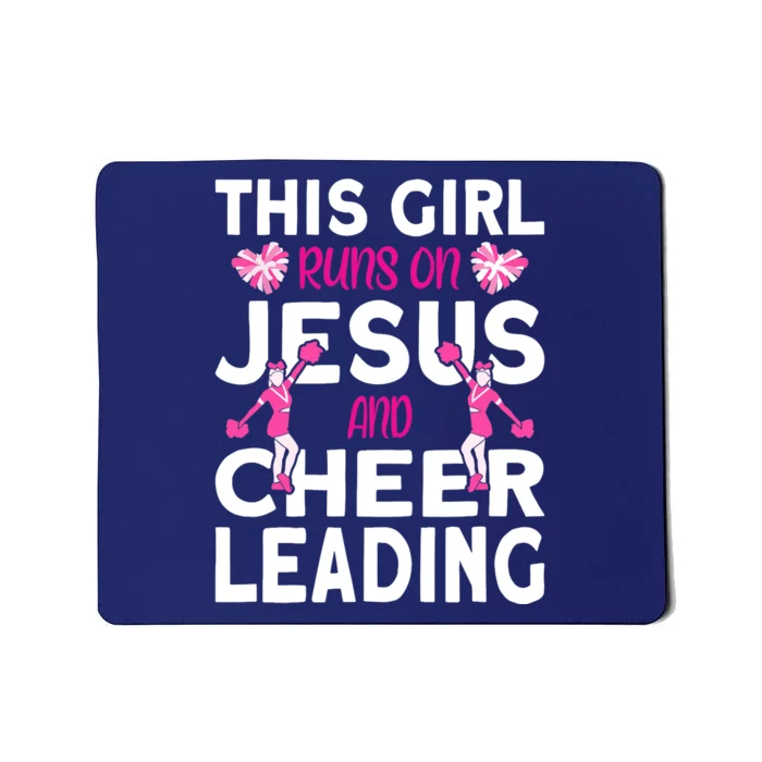 Cheer Girl This Girl Runs On Jesus And Cheerleading Mousepad