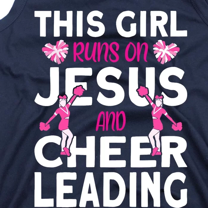 Cheer Girl This Girl Runs On Jesus And Cheerleading Tank Top