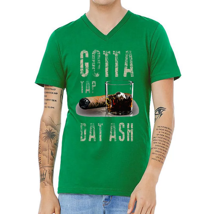 Cigars Gotta Tap Dat Ash Cigar V-Neck T-Shirt