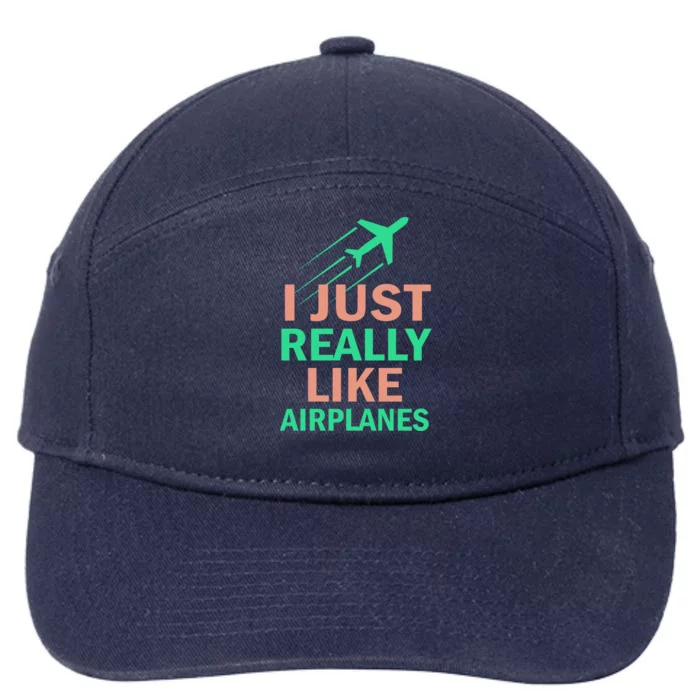 Cool Graphics Tees I Just Really Like Airplanes Gift 7-Panel Snapback Hat