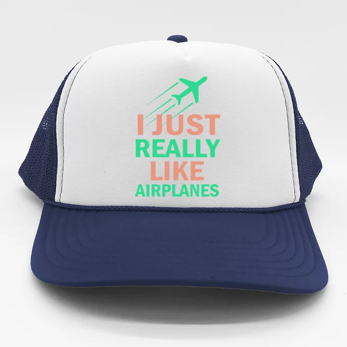 Cool Graphics Tees I Just Really Like Airplanes Gift Trucker Hat