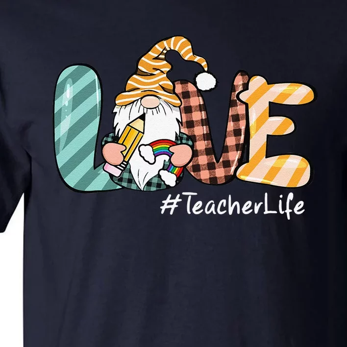 Cute Gnomes Teacher Life Funny Teachers Day Mothers Day Tall T-Shirt