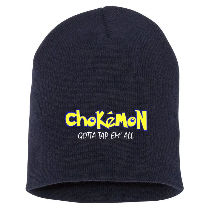 Chokemon Gotta Tap Em All Funny Jiu Jitsu MMA Short Acrylic Beanie